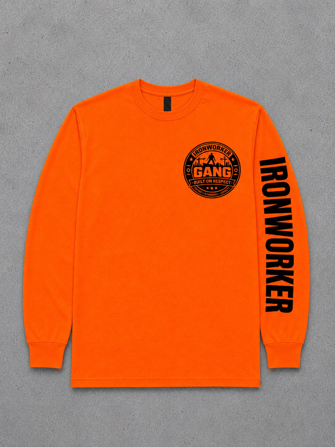 IRONWORKER GANG “Built On Respect” Safety Orange Long Sleeve