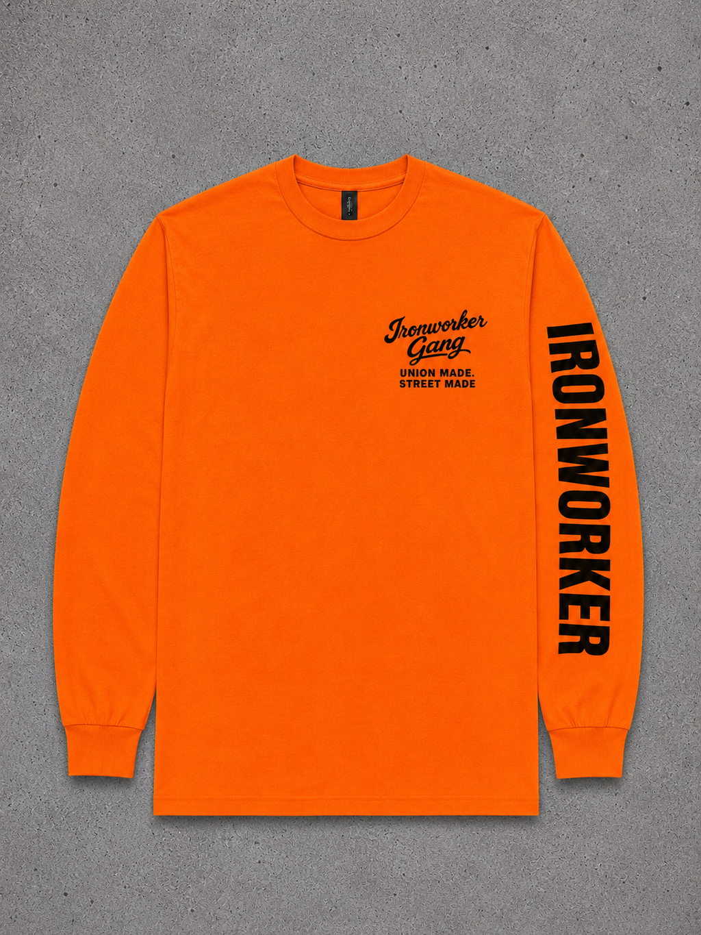 IRONWORKER GANG “Union Made Street Made” Safety Orange Long Sleeve
