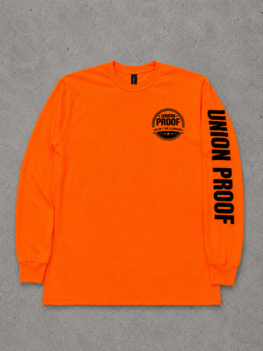 UNION PROOF “We Set The Standard” Safety Orange Long Sleeve