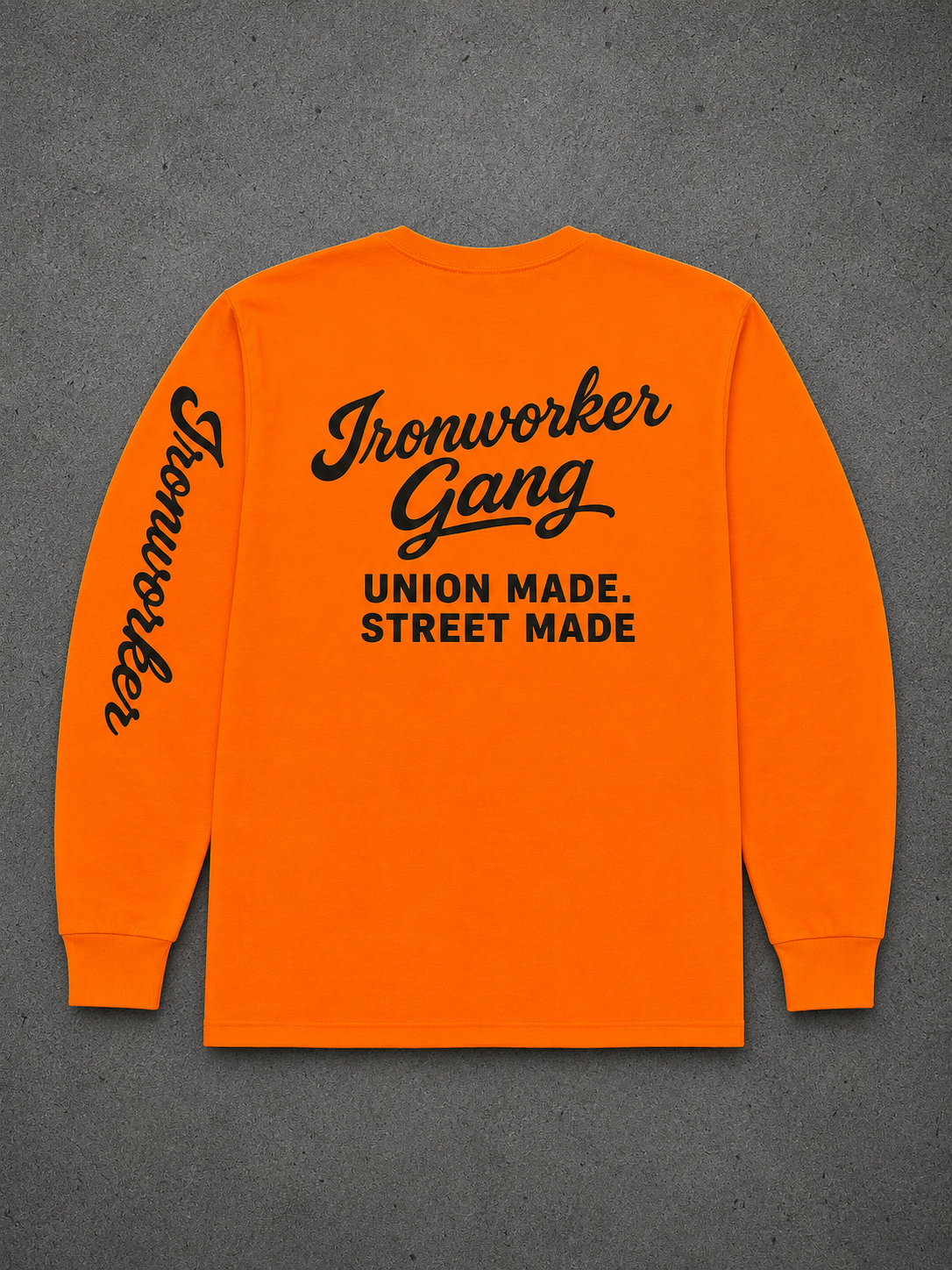 IRONWORKER GANG “Union Made Street Made” Safety Orange Long Sleeve