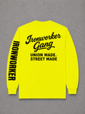 IRONWORKER GANG “Union Made Street Made” Safety Yellow Long Sleeve