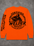 CERTIFIED WELDER “Skills Pays The Bills” Safety Orange Long Sleeve