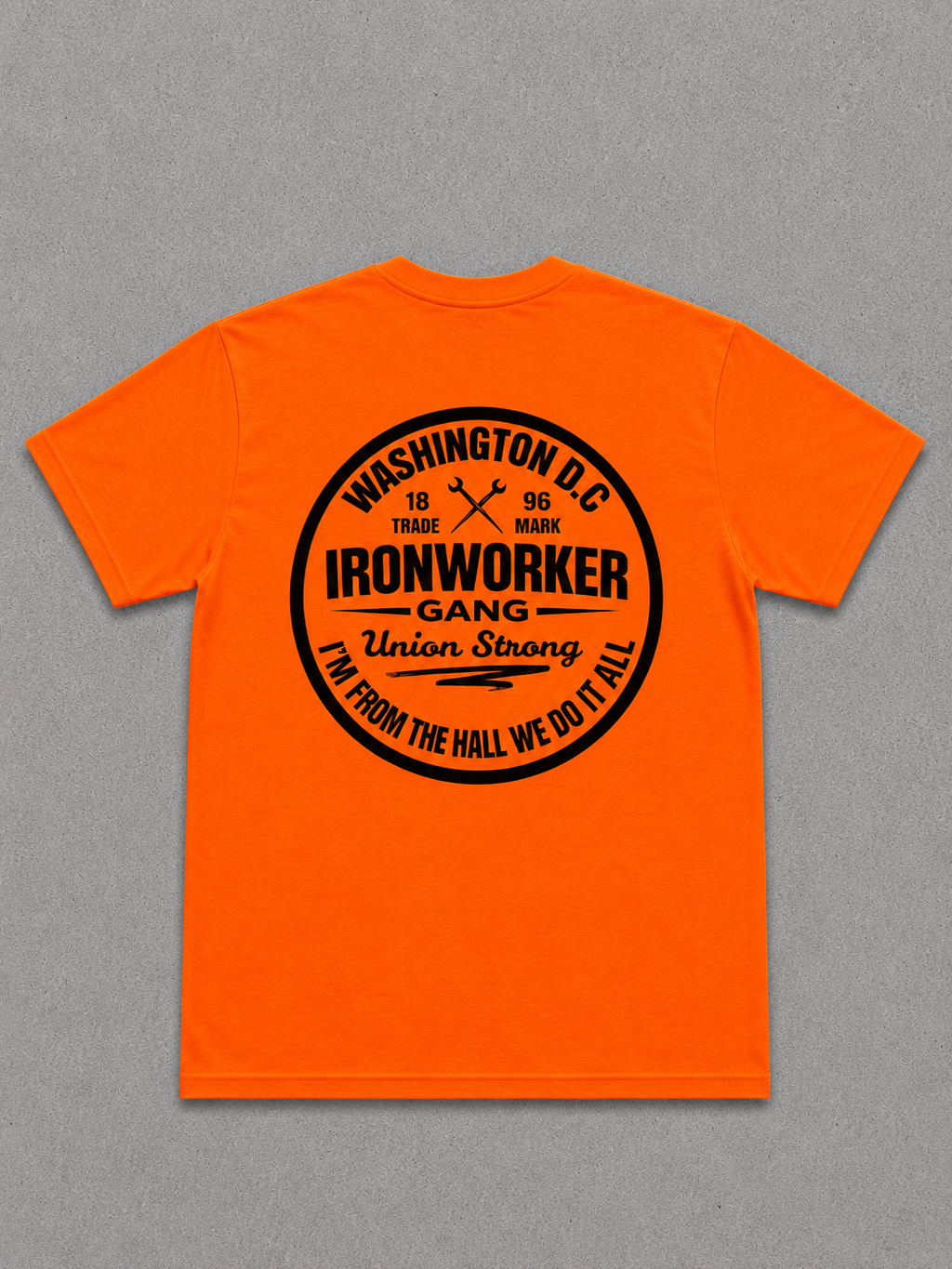 Washington D.C Ironworker Gang Safety Orange Short Sleeve T-Shirt