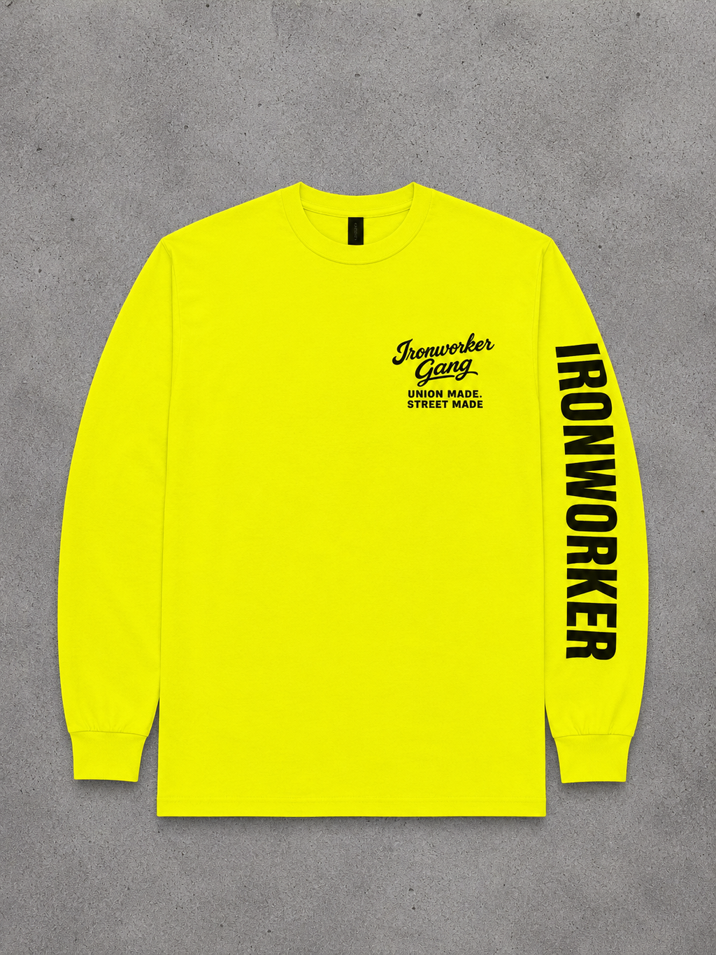 IRONWORKER GANG “Union Made Street Made” Safety Yellow Long Sleeve