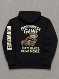 IRONWORKER GANG “Dirty Hands Clean Money” 10oz Hoodie