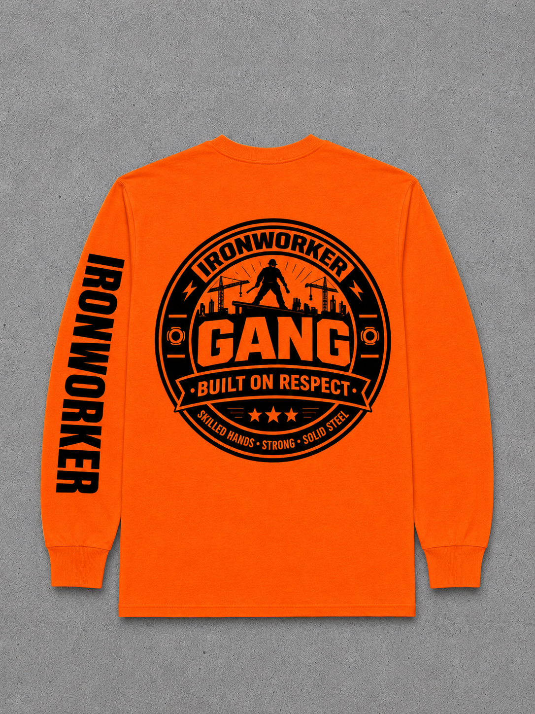 IRONWORKER GANG “Built On Respect” Safety Orange Long Sleeve