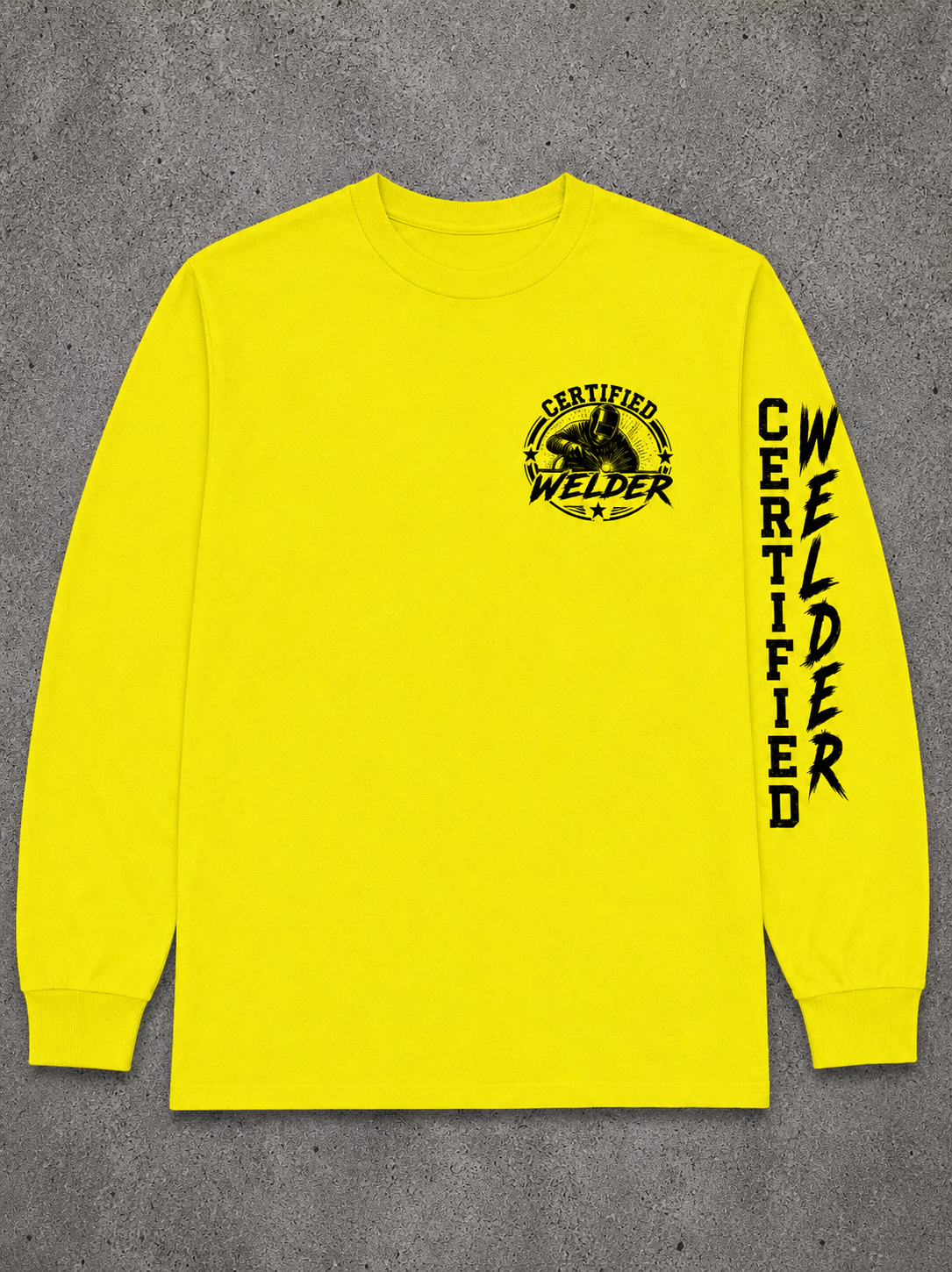 CERTIFIED WELDER “Skills Pays The Bills” Safety Yellow Long Sleeve