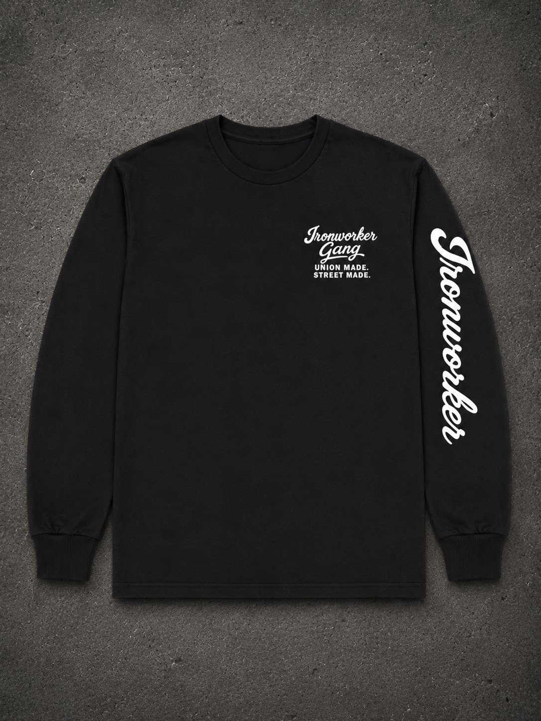 IRONWORKER GANG “Union Made Street Made” black Long Sleeve