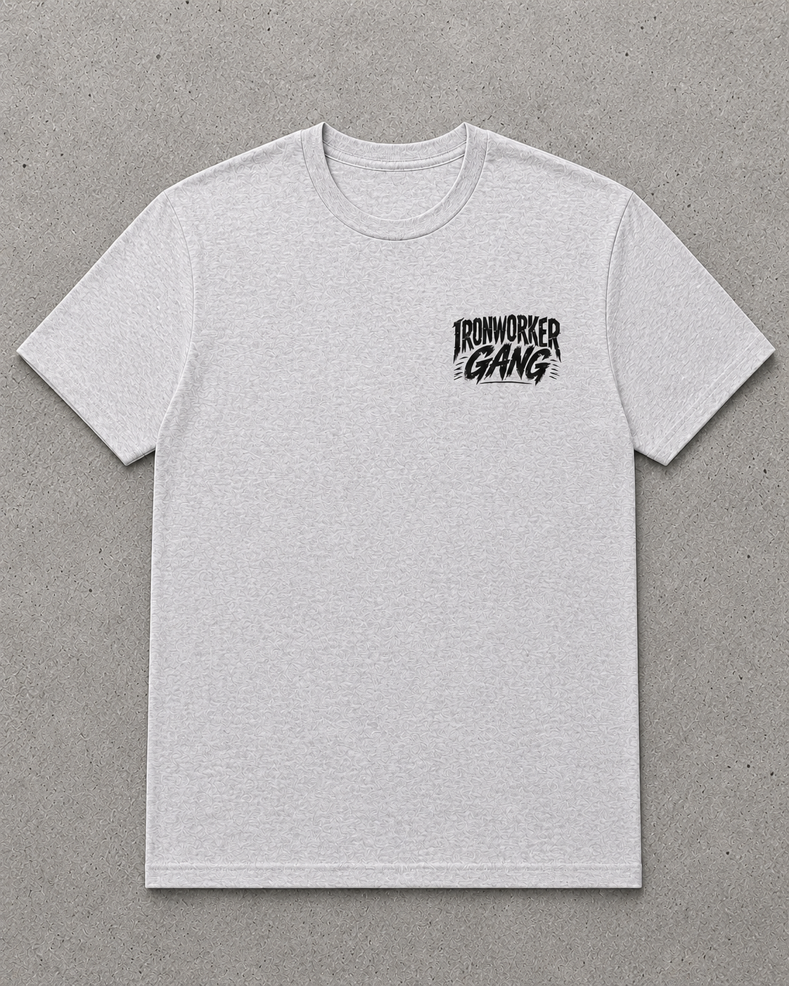 IRONWORKER GANG “Will Drag Up Without Notice” Heather Gray T-Shirt